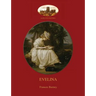 Evelina: with introduction by Austin Dobson, and Hugh Thomson's 81 classic illustrations (Aziloth Books)