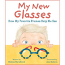 My New Glasses: How My Favorite Frames Help Me See