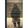 Narrative of the Wreck of the 'favorite' On the Island of Desolation (Kerguelen Land): Detailing the Adventures, Sufferings and Privations of John Nun