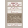 Bristol, Connecticut, (in the Olden Time New Cambridge) Which Includes Forestville
