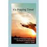 It's Praying Time!: A Book of Personal Prayers from the People of Person County