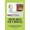 Dream Dress for a Princess