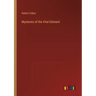 Mysteries of the Vital Element