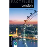 Oxford Bookworms Factfiles: London: Level 1: 400-Word Vocabulary