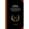 Cambrian Bibliography: Containing An Account Of The Books Printed In The Welsh Language, Or Relating To Wales, From The Year 1546 To The End