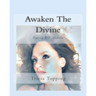 Awaken The Divine: Exposing U.S. Andersen