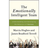 The Emotionally Intelligent Team: Understanding and Developing the Behaviors of Success