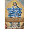 Novena to Our Lady of the Miraculous Medal: Encountering Divine Mercy And Unleashing The Power Of Faith Through Our Lady's Medal