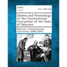 Debates and Proceedings of the Constitutional Convention of the State of Delaware