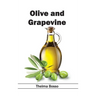 Olive and Grapevine