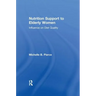 Nutrition Support to Elderly Women: Influence on Diet Quality