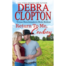 Return To Me, Cowboy