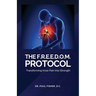 The F.R.E.E.D.O.M. Protocol, Transforming Knee Pain Into Strength