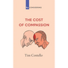 The Cost of Compassion
