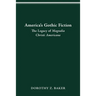 America's Gothic Fiction: The Legacy of Magnalia Christi Americana