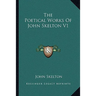 The Poetical Works of John Skelton V1