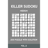 Killer Sudoku Medium 200 Puzzle WIth Solution Vol 2: Advanced Puzzle Sumdoku Book,9x9, 2 puzzles per page