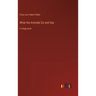 What the Animals Do and Say: in large print