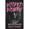 Wicked Women: Stories of Love, Lies, and Murder from the Mama Mystery Podcast