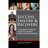 Success, Failure & Recovery: 75 Business Lessons From Successful Urban Entrepreneurs