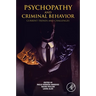 Psychopathy and Criminal Behavior: Current Trends and Challenges