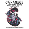 Japanese Coloring Book For Adults: A Stress-Reducing Japan Coloring Book for Grown-Ups