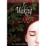 Waking Rose: A Fairy Tale Retold
