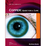 Copper: Quest for a Cure