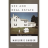 Sex and Real Estate: Why We Love Houses