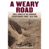 A Weary Road: Shell Shock in the Canadian Expeditionary Force, 1914-1918