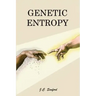Genetic Entropy