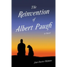 The Reinvention of Albert Paugh