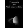 Exoplanets and Alien Solar Systems