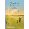Prayer's Prairie