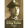 Memories of a Holocaust Survivor - Irving Farber