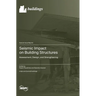 Seismic Impact on Building Structures: Assessment, Design, and Strengthening