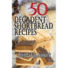 50 Decadent Shortbread Recipes
