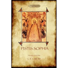 Pistis Sophia: a gnostic scripture