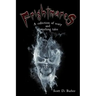 Frightmares: A collection of scary and disturbing tales