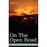 On the Open Road: Some Thoughts and a Little Creed of Wholesome Living