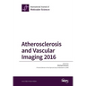 Atherosclerosis and Vascular Imaging 2016