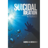 Suicidal Ideation: A Biblical Perspective for Counselors
