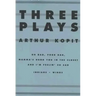 Three Plays: Oh Dad, Poor Dad, Mamma's Hung You in the Closet and I'm Feelin' So Sad/Indians/Wings