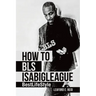 How to Bls Isabigleague: Bestlifestyle