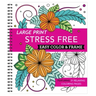 Large Print Easy Color & Frame - Stress Free (Adult Coloring Book)