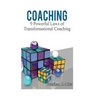 Coaching: 9 Powerful Laws of Transformational Coaching