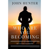 Who Are You Becoming: Blessed and Unstoppable
