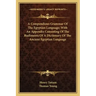 A Compendious Grammar of the Egyptian Language; With an Appendix Consisting of the Rudiments of a Dictionary of the Ancient Egyptian Language