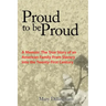 Proud to Be Proud: A Memoir: The True Story of an American Family from Slavery Into the Twenty-First Century