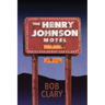 The Henry Johnson Motel